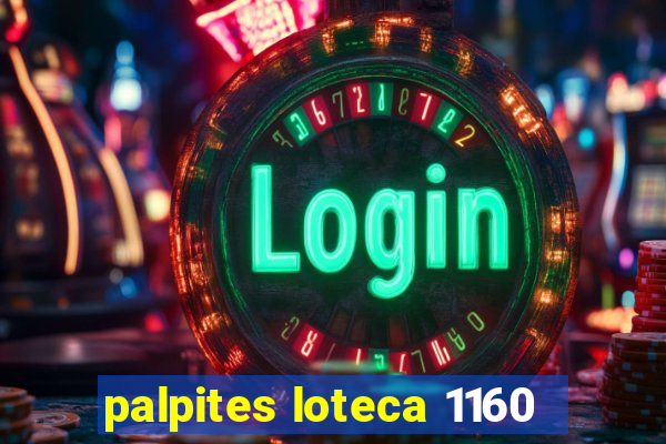 palpites loteca 1160